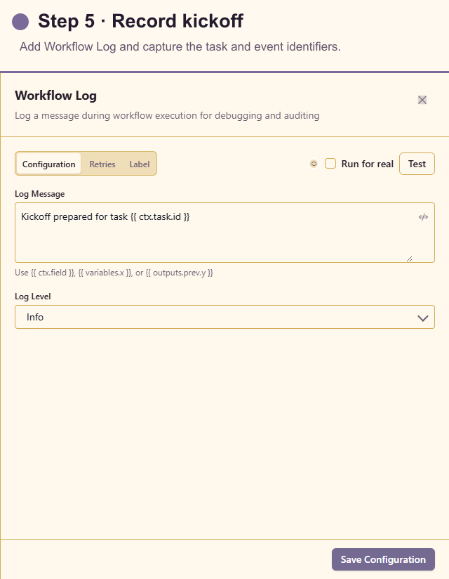 Workflow Log configuration for project kickoff